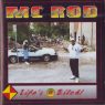 MC Rod 1993 Lifes a Bitch