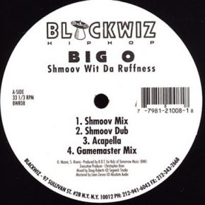 Big O Shmoov Wit Da Ruffness 1996