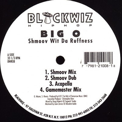 Big O Shmoov Wit Da Ruffness 1996