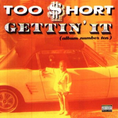 Too Short - Gettin' It (1996) [CD] [FLAC] [Jive]