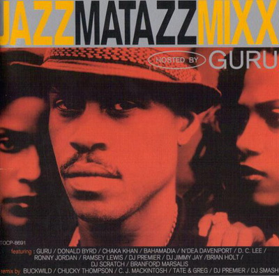 Guru - Jazzmatazzmixx (1995) [CD] [FLAC]