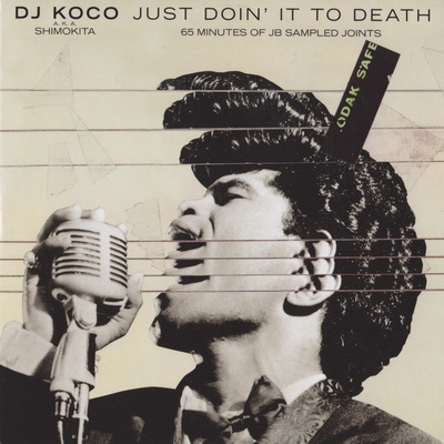 Dj Koco a.k.a. Shimokita 2017 Just Doin It To Death