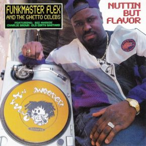 Funkmaster Flex & The Ghetto Celebs - Nuttin' But Flavor (1995) (CDS) [CD] [FLAC]