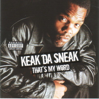 Keak Da Sneak - That's My Word (2005) [CD] [FLAC]