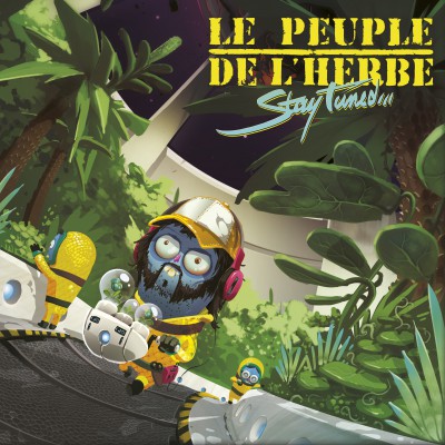 Le Peuple De LHerbe 2017 Stay Tuned