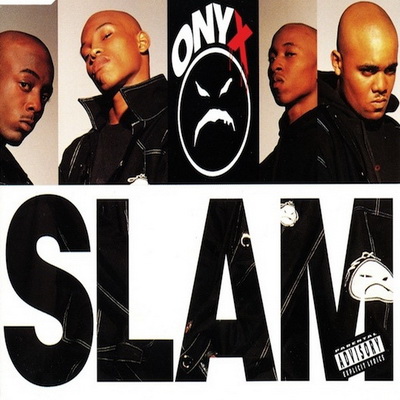 Onyx - Slam (1993) (EU CDS) [FLAC]