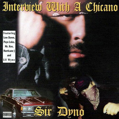 Sir Dyno 1997 Interview With A Chicano