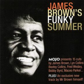 VA Mojo presents James Browns Funky Summer 2006