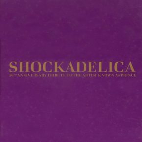 VA - Shockadelica - 50th Anniversary Tribute To The Artist Known As Prince (2008) (5CD) [FLAC]