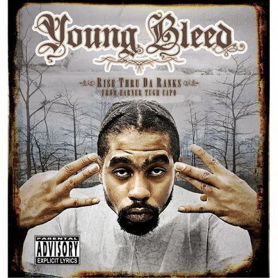 Young Bleed 2005 Rise Thru Da Ranks
