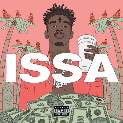 21 Savage 2017 Issa Album