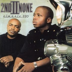 2nd II None - Classic 220 (1999) [FLAC]