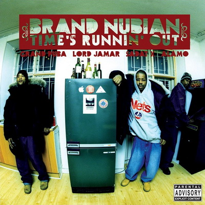 Brand Nubian - Time’s Runnin’ Out (2007) [FLAC]