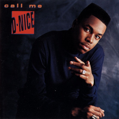 D-Nice - Call Me D-Nice (1990) (Extended Edition 2011) [FLAC]