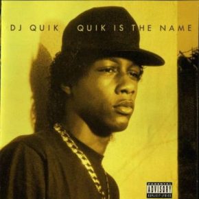 DJ Quik Quik Is The Name 1991