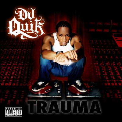 DJ Quik Trauma 2005