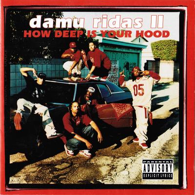 Bloods - Damu Ridas II - How Deep Is Your Hood (1999) [FLAC]