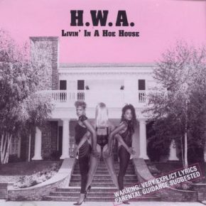 HWA - Livin' in a Hoe House (1990) [FLAC]