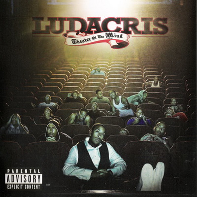 Ludacris - Theater Of The Mind (2008) (Enhanced CD) [FLAC]