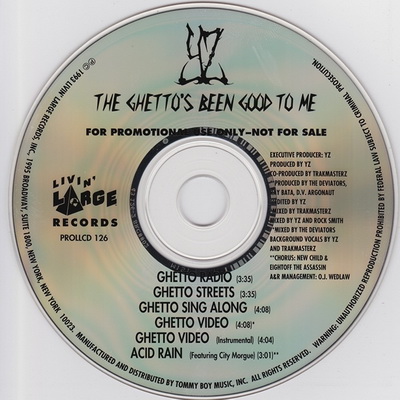 YZ 1993 The Ghettos Been Good To Me CDS