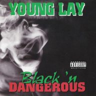 Young Lay 1996 Black N Dangerous