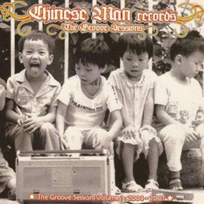 Chinese Man 2007 The Groove Sessions Vol.1 2004 2007