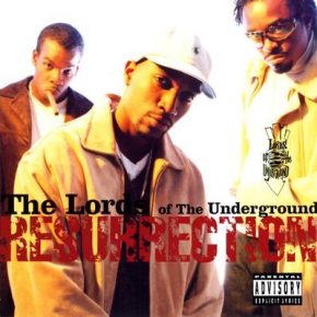 Lords Of The Underground - Resurrection (1999) [FLAC]