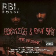 RBL Posse 2000 Bootlegs Bay Shit The Resume