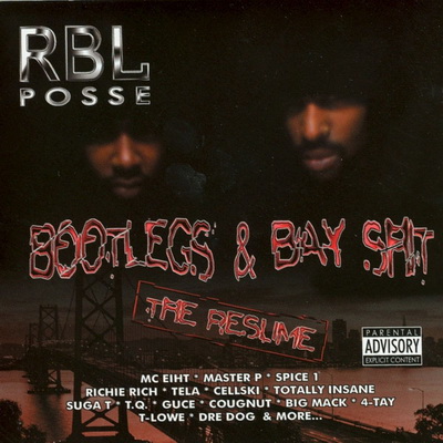 RBL Posse - Bootlegs & Bay Shit (The Resume) (2000) [WEB] [FLAC]