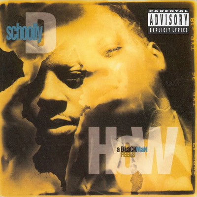 Schoolly D - How A Black Man Feels (1991) [FLAC]