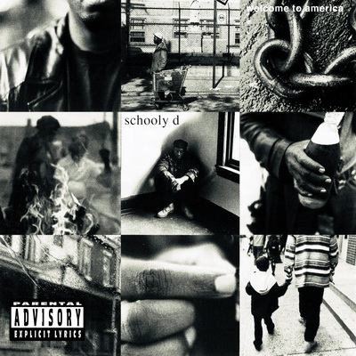 Schooly D Welcome To America 1994