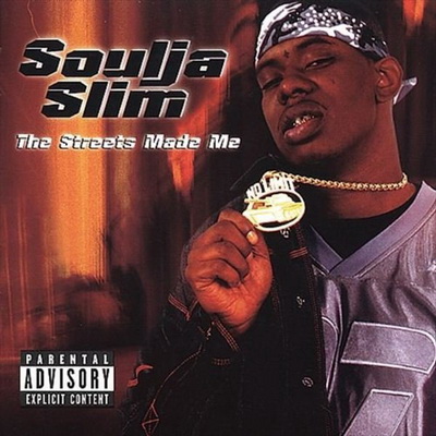 Soulja Slim - The Streets Made Me (2001) [FLAC]