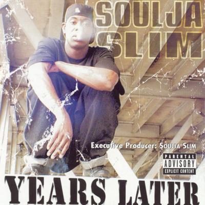 Soulja Slim 2002 Years Later