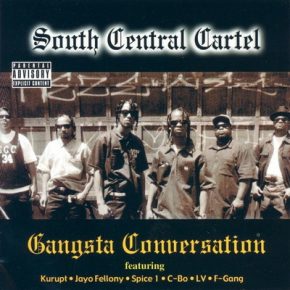 South Central Cartel - Gangsta Conversation (2001) [WEB] [FLAC]