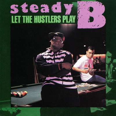 Steady B - Let the Hustlers Play (1988) [WEB] [FLAC]