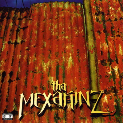Tha Mexakinz 1996 Tha Mexakinz Bonus Track