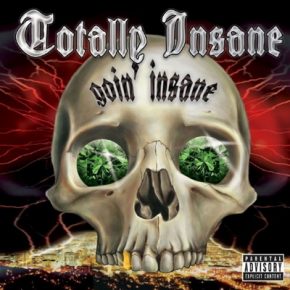 Totally Insane - Goin Insane (2006) [WEB] [FLAC] [Mo Beatz]