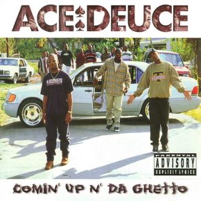 Ace Deuce - Comin' Up N' Da Ghetto (1996) [FLAC]
