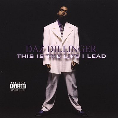 Daz Dillinger 2002 This Is The Life I Lead