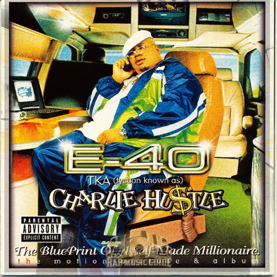E-40 - Charlie Hustle: Blueprint Of A Self-Made Millionaire (1999) [FLAC]