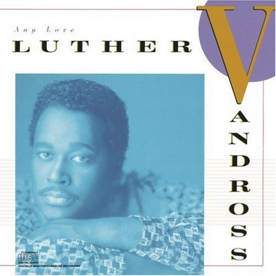 Luther Vandross - Any Love (1988) [FLAC]