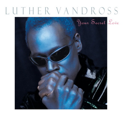 Luther Vandross 1996 Your Secret Love