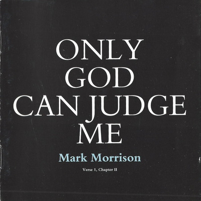 Mark Morrison - Only God Can Judge Me (1997) [FLAC]