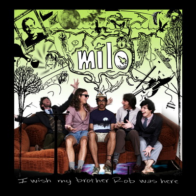 Milo - I Wish My Brother Rob Was Here (2011) [WEB] [FLAC]
