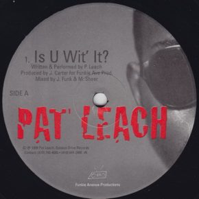 Pat Leach 1998 Is U Wit It bw Blue Prints