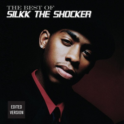Silkk the Shocker 2005 Best Of Silkk The Shocker