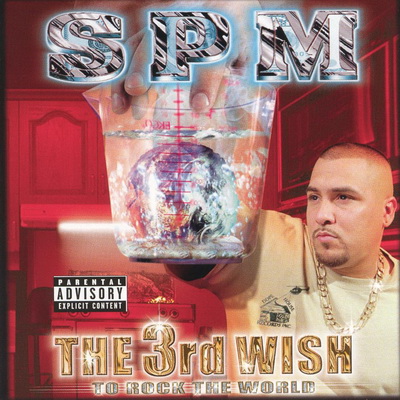 South Park Mexican 1999 The 3rd Wish To Rock The World