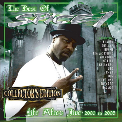 Spice 1 - Life After Jive (Collector's Edition) (2006) [WEB] [FLAC]