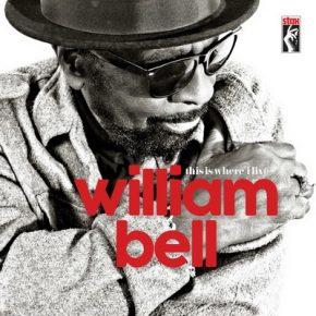 William Bell 2016 This is Where I Live