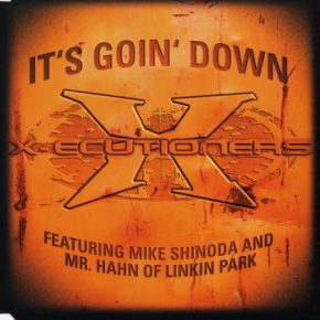 X-Ecutioners - It's Goin' Down (2001) (CDS) [FLAC]